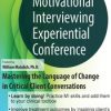 2-Day Motivational Interviewing Experiential Conference: Mastering the Language of Change in Critical Client Conversations – William Matulich