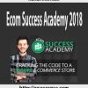 Adrian Morrison – Ecom Success Academy 2018