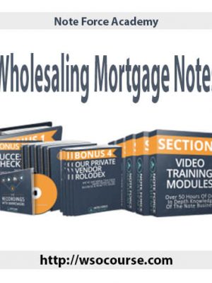 Note Force Academy – Wholesaling Mortgage Notes