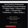 Larry Connors Professional Day Trading for Success Program