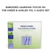 Elizabeth Beringer – Embodied Learning: Focus on the Knees & Ankles Vol II Audio Set