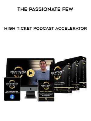 The Passionate Few – High Ticket Podcast Accelerator