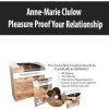 Anne Marie Clulow – Pleasure Proof Your Relationship