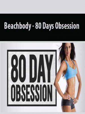 Beachbody – 80 Days Obsession