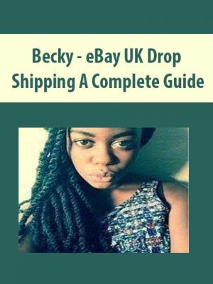 Becky – eBay UK Drop Shipping A Complete Guide