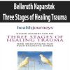 Belleruth Naparstek – Three Stages of Healing Trauma