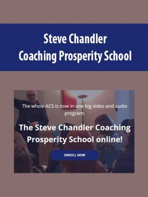 Steve Chandler – Coaching Prosperity School