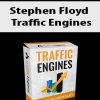 Stephen Floyd – Traffic Engines