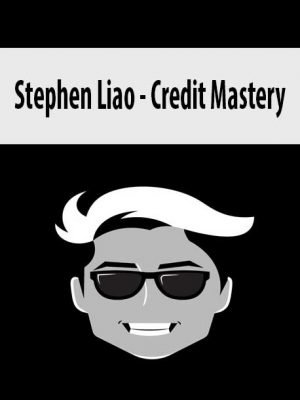 Stephen Liao – Credit Mastery