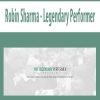 Robin Sharma – The Legendary Performer