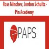 Ross Minchev, Jordon Schultz – Pin Academy