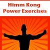 Himm Kong Power Exercises