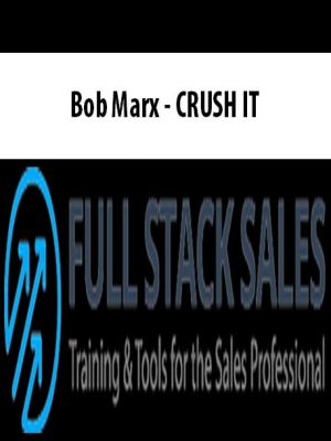 Bob Marx – CRUSH IT