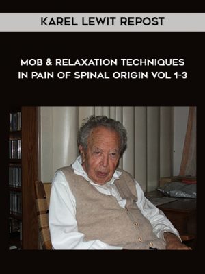Karel Lewit REPOST – Mob & Relaxation Techniques in Pain of Spinal Origin Vol 1- 3