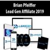 Brian Pfeiffer – Lead Gen Affiliate 2019