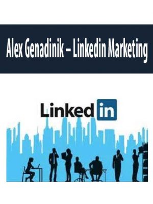 Alex Genadinik – Linkedin Marketing