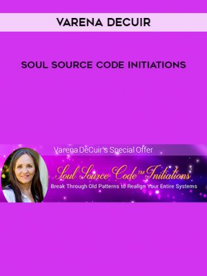 Varena DeCuir – Soul Source Code Initiations