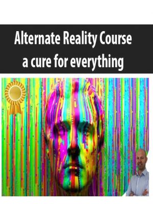 Alternate Reality Course – a cure for everything