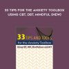 TCG Exclusive] Judy Belmont – 33 Tips for the Anxiety Toolbox: Using CBT, DBT, Mindful