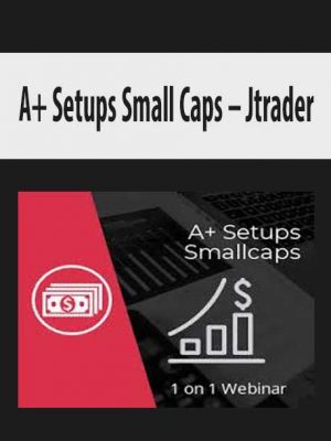 Jtrader – A+ Setups Small Caps