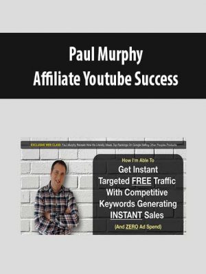 Paul Murphy – Affiliate Youtube Success