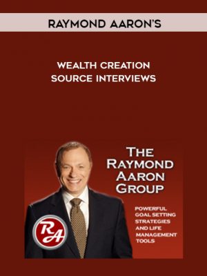 Raymond Aaron – Wealth Creator Source Interviews