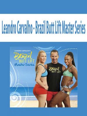Leandro Carvalho – Brazil Butt Lift Master Series