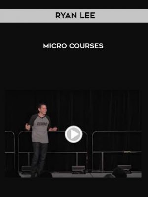 Ryan Lee – Micro Courses