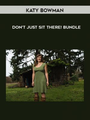 Katy Bowman – Don’t Just Sit There! bundle