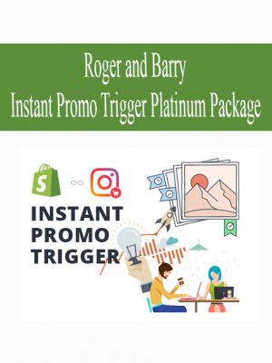 Roger and Barry – Instant Promo Trigger Platinum Package