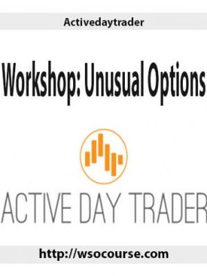 Activedaytrader – Workshop: Unusual Options