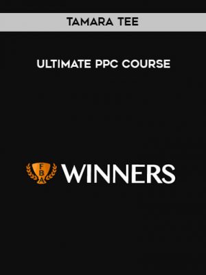Tamara Tee – Ultimate PPC Course