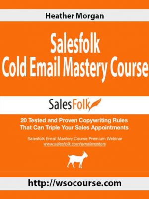 Heather Morgan – Salesfolk – Cold Email Mastery Course