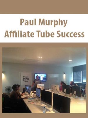 Paul Murphy – Affiliate Tube Success