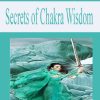 Secrets of Chakra Wisdom