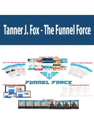 Tanner J. Fox – The Funnel Force