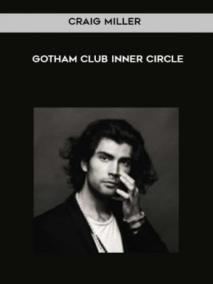 Craig Miller – Gotham Club Inner Circle