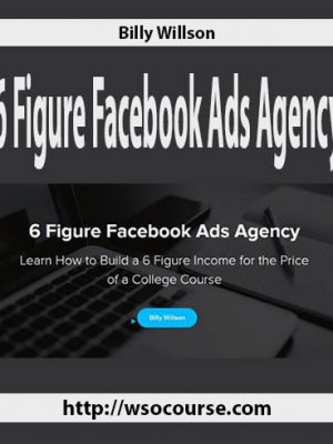 Billy Willson – 6 Figure Facebook Ads Agency