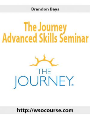 Brandon Bays-The Journey-Advanced Skills Seminar