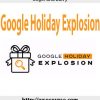 11roger and barry google holiday explosion