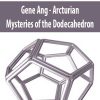 Gene Ang – Arcturian Mysteries of the Dodecahedron