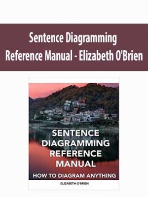 Elizabeth O’Brien – Sentence Diagramming Reference Manual
