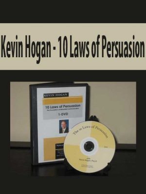 Kevin Hogan – 10 Laws of Persuasion