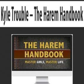Kyle Trouble - The Harem Handbook