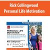 Rick Collingwood – Personal Life Motivation
