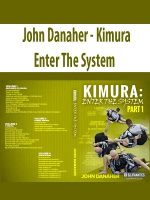 John Danaher – Kimura Enter The System