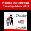 Hypnotica – Deleted Youtube Channel rip – Feburary 2019