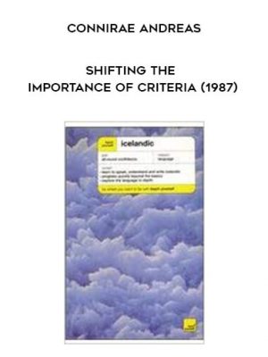 Connirae Andreas – Shifting The Importance of Criteria (1987)