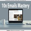 Joanna Wiebe and Ry Schwartz – 10x Emails Mastery