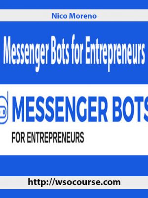 Nico Moreno – Messenger Bots for Entrepreneurs